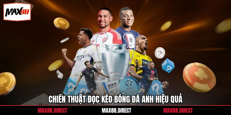 Soi Kèo Liverpool - Góc Nhìn Chuẩn Từ Chuyên Gia Max88 4 Chiến thuật đọc kèo bóng đá Anh hiệu quả