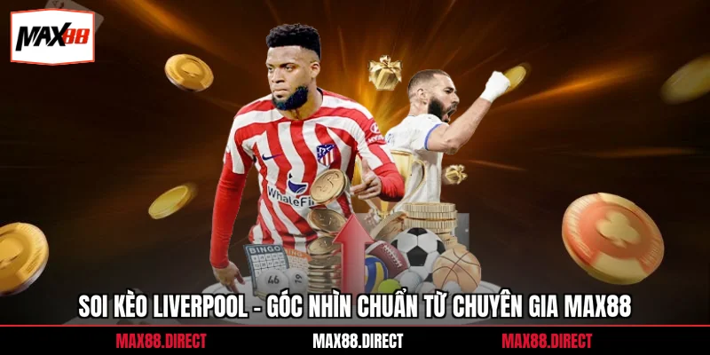 Soi Kèo Liverpool
